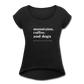 Mountains, Coffee, Dogs Roll  Cuff Tee - black