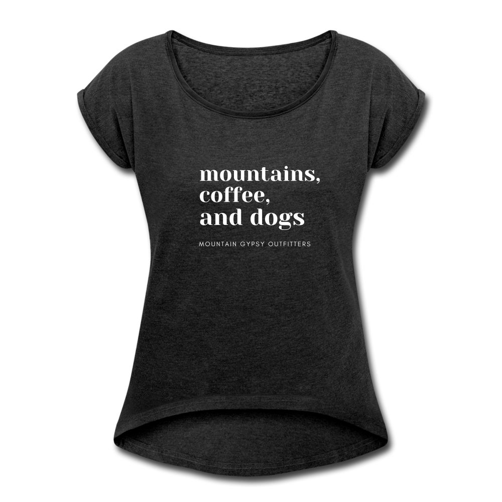 Mountains, Coffee, Dogs Roll  Cuff Tee - heather black