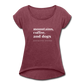 Mountains, Coffee, Dogs Roll  Cuff Tee - heather burgundy